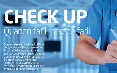 CHECK UP. QUANDO FARLI? PERCHÉ FARLI? 